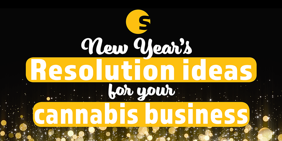 Your cannabis business should have New Year’s resolutions too